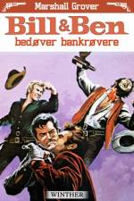 Bill og Ben bedøver bankrøvere af Marshall Grover