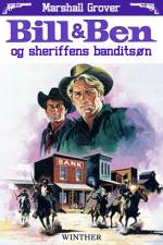 Bill og Ben og sheriffens banditsøn af Marshall Grover