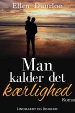 Man kalder det kærlighed af Ellen Duurloo
