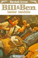 Bill og Ben banker bandidos af Marshall Grover