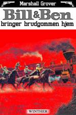 Bill og Ben bringer brudgommen hjem af Marshall Grover