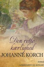 Den rette kærlighed af Johanne Korch