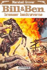 Bill og Ben bremser bankrøverne af Marshall Grover