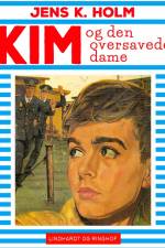 Kim og den oversavede dame af Jens K. Holm