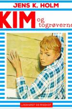 Kim og togrøverne af Jens K. Holm