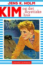 Kim og det mystiske hus af Jens K. Holm