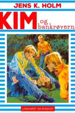 Kim og bankrøverne af Jens K. Holm