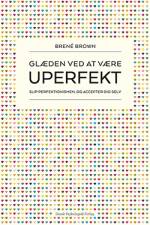 Glæden ved at være uperfekt