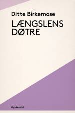Længslens døtre af Ditte Birkemose