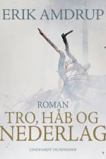 Tro, håb og nederlag af Erik Amdrup
