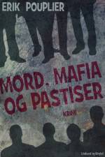 Mord, mafia og pastiser af Erik Pouplier