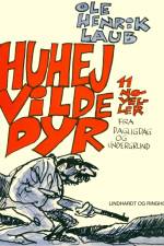 Huhej vilde dyr af Ole Henrik Laub