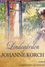 Lindegården af Johanne Korch