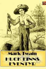 Huck Finns eventyr af Mark Twain