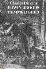 Edwin Droods hemmelighed af Charles Dickens