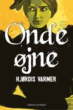 Onde øjne af Hjørdis Varmer