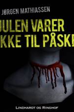 Julen varer ikke til påske af Jørgen Mathiassen