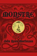 Monstre af John Kenn Mortensen