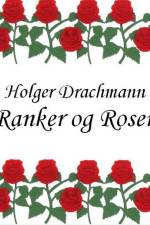 Ranker og roser af Holger Drachmann