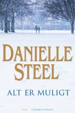 Alt er muligt af Danielle Steel