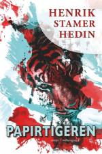 Papirtigeren af Henrik Stamer Hedin