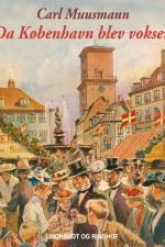 Da København blev voksen af Carl Muusmann