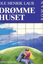 Drømmehuset af Ole Henrik Laub
