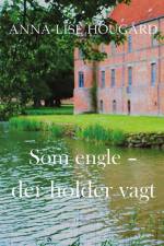 Som engle af Anna-Lise Hougård