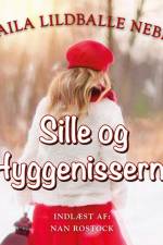 Sille og hyggenisserne af Laila Lildballe Nebel