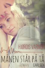 Månen står på tå (1. del af serie) af Hjørdis Varmer