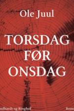 Torsdag før onsdag af Ole Juul