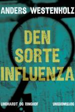 Den sorte influenza af Anders Westenholz