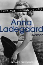 Hvor var Hannah Jacoby af Anna Ladegaard