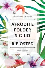 Afrodite folder sig ud af Rie Osted