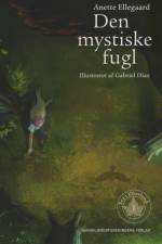 Den mystiske fugl af Anette Ellegaard
