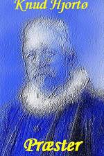 Præster af Knud Hjortø