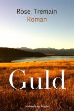 Guld af Rose Tremain