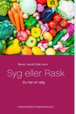 Syg eller Rask af Sørren Jacob Eide Levin