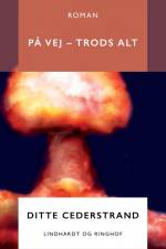 På vej - trods alt af Ditte Cederstrand