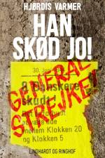 Han skød jo! af Hjørdis Varmer