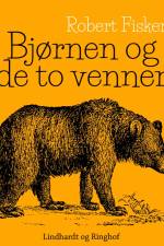 Bjørnen og de to venner af Robert Fisker