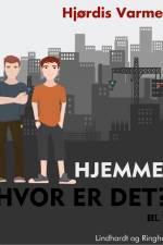 Hjemme, hvor er det? (1. del af serie) af Hjørdis Varmer