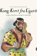 Kong Keret fra Ugarit af Sussi Bech
