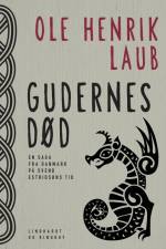 Gudernes Død af Ole Henrik Laub