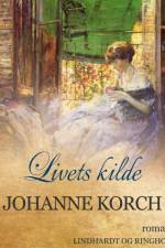 Livets kilde af Johanne Korch