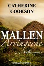 Mallen-arvingerne af Catherine Cookson