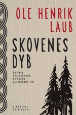 Skovenes Dyb af Ole Henrik Laub