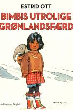 Bimbis utrolige Grønlandsfærd af Estrid Ott