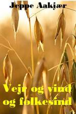Vejr og vind og folkesind af Jeppe Aakjær