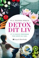 Detox dit liv af Deanna Minich